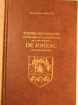 Etudes historiques, littéraires et scientifiques sur l'arrondissement de Jonzac (Charente inférie...