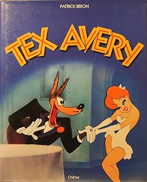 Imagen del vendedor de Tex Avery a la venta por Le Petit Livraire