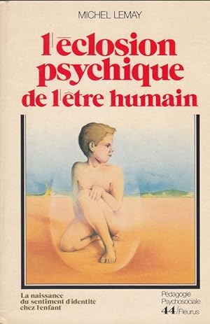 L'éclosion psychique de l'être humain - la naissance du sentiment d'identité chez l'enfant