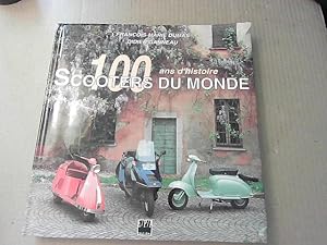 Imagen del vendedor de Scooters du monde : 100 ans d'histoire a la venta por JLG_livres anciens et modernes