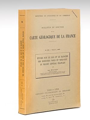 Bild des Verkufers fr Etudes sur le Lias et le Bajocien des bordures Nord et Nord-Est du Massif Central franais. Bulletin du Service de la Carte Gologique de la France. N 236 - Tome L, 1952 zum Verkauf von Librairie du Cardinal