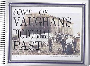 Some of Vaughan's Pictorial Past -by Hugh A Cook - a Signed Copy ( Vaughan Ontario Local History ...