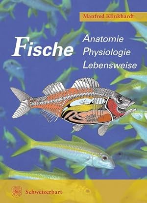 Bild des Verkufers fr Fische : Anatomie, Physiologie, Lebensweise zum Verkauf von AHA-BUCH GmbH