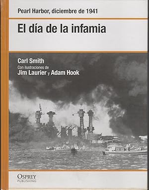 Seller image for PEARL HARBOR, DICIEMBRE DE 1941: EL DA DE LA INFAMIA. for sale by Librera Hijazo