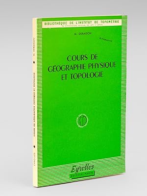 Cours de géographie physique et topologie, à l'usage des candidats à l'examen préliminaire de géo...