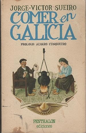 Imagen del vendedor de COMER EN GALICIA Prlogo de lvaro Cunqueiro. Col. "Textos Ldicos de Pantagruel a la venta por Librera Hijazo
