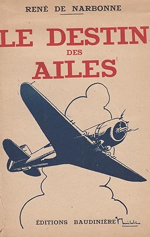 Seller image for Le destin des ailes for sale by Le Petit Livraire