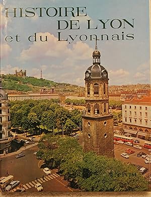 Histoire de Lyon et du Lyonnais