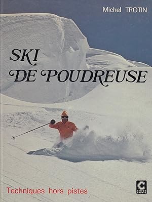 Ski de poudreuse - Techniques hors piste -