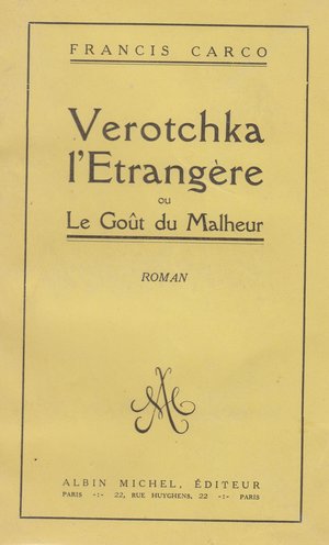 Image du vendeur pour Verotchka l'trangre ou le got du malheur mis en vente par Le Petit Livraire