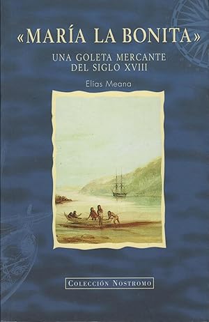 Immagine del venditore per MARA LA BONITA : UNA GOLETA MERCANTES DEL SIGLO XVIII venduto da Librera Hijazo