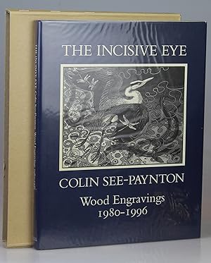 The Incisive Eye: Colin See-Paynton Wood Engravings 1980-1996