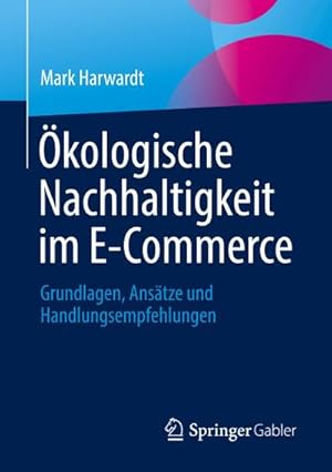 Immagine del venditore per kologische Nachhaltigkeit im E-Commerce venduto da Rheinberg-Buch Andreas Meier eK