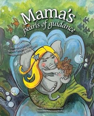 Seller image for Mama's Pearls of Guidance: One mama's lullaby to her beloved son. (Mama's Guide) by Gilbert, Lisa Marie [Paperback ] for sale by booksXpress