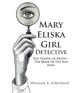 Imagen del vendedor de Mary Eliska Girl Detective: The Temple of Death - The Bride of The Sun King [Soft Cover ] a la venta por booksXpress