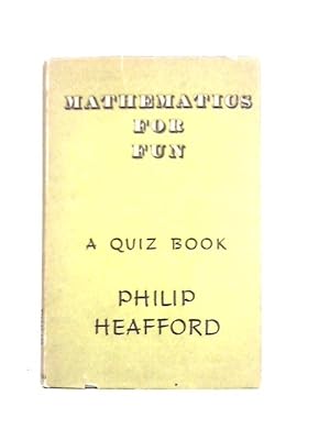 Seller image for Mathematics for Fun: a Quiz Book (Educational Quiz Books) for sale by World of Rare Books