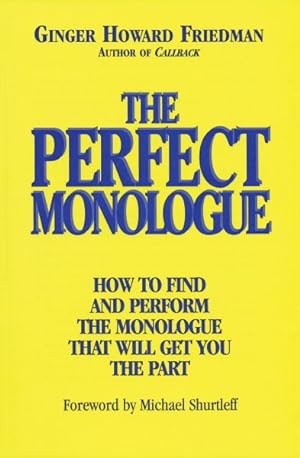 Seller image for Perfect Monologue : How to Find and Perform the Monologue That Will Get You the Part for sale by GreatBookPricesUK
