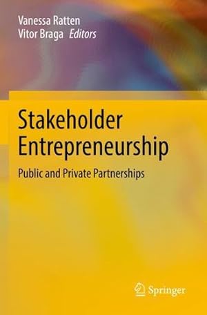 Bild des Verkufers fr Stakeholder Entrepreneurship: Public and Private Partnerships [Paperback ] zum Verkauf von booksXpress