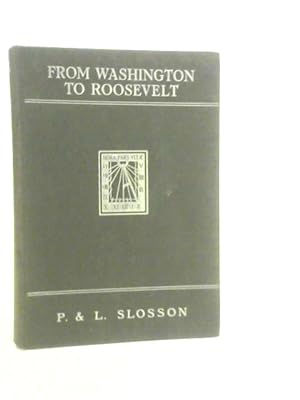 Seller image for From Washington to Roosevelt for sale by World of Rare Books