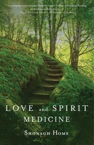 Seller image for Love and Spirit Medicine by Home, Shonagh [Paperback ] for sale by booksXpress