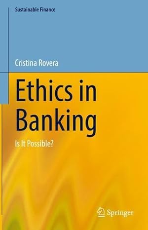 Seller image for Ethics in Banking: Is It Possible? (Sustainable Finance) by Rovera, Cristina [Hardcover ] for sale by booksXpress
