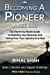 Seller image for Becoming a Pioneer - A Book Series - Book 2: The Month-By-Month Guide to Doubling Your Business and Taking over Your Industry in a Year [Soft Cover ] for sale by booksXpress