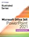 Seller image for Illustrated Series Collection, Microsoft Office 365 & PowerPoint 2021 Comprehensive (MindTap Course List) [Soft Cover ] for sale by booksXpress