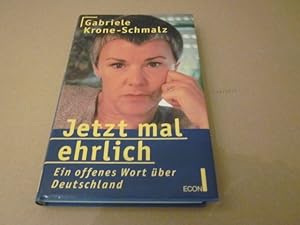 Seller image for Jetzt mal ehrlich. Ein offenes Wort ber Deutschland for sale by Versandantiquariat Schfer