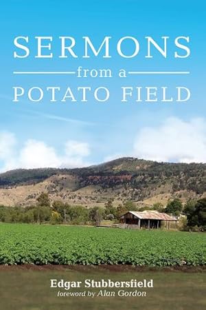 Bild des Verkufers fr Sermons from a Potato Field by Stubbersfield, Edgar [Hardcover ] zum Verkauf von booksXpress