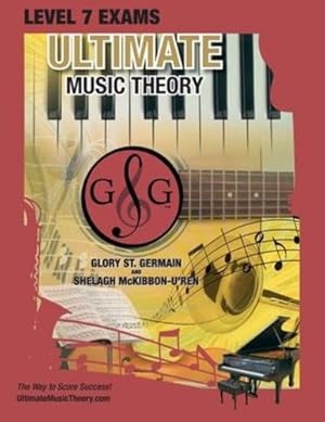 Bild des Verkufers fr LEVEL 7 Music Theory Exams Workbook - Ultimate Music Theory Supplemental Exam Series: LEVEL 5, 6, 7 & 8 - Eight Exams in each Workbook PLUS Bonus . 100%! (Ultimate Music Theory Exam Level) [Soft Cover ] zum Verkauf von booksXpress