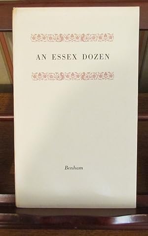 An Essex Dozen. A twelve Point Progress from London to the Coast.