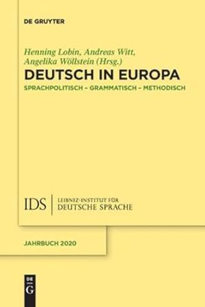 Immagine del venditore per Deutsch in Europa: Sprachpolitisch, grammatisch, methodisch (Jahrbuch Des Instituts F ¼r Deutsche Sprache) (German Edition) by Henning Lobin, Andreas Witt, Angelika W ¶llstein [Paperback ] venduto da booksXpress