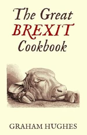 Immagine del venditore per The Great Brexit Cookbook [Soft Cover ] venduto da booksXpress