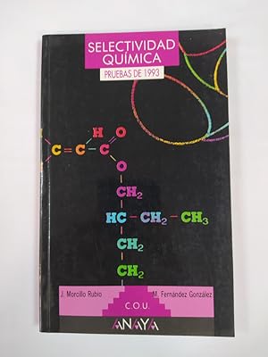 Imagen del vendedor de Selectividad. Qumica. Pruebas de 1993. COU. ANAYA. a la venta por TraperaDeKlaus