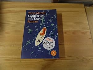 Image du vendeur pour Schiffbruch mit Tiger : Roman. Aus dem Engl. von Manfred Alli und Gabriele Kempf-Alli / Fischer ; 15665 mis en vente par Versandantiquariat Schfer