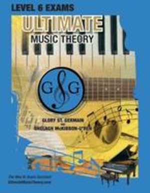 Seller image for LEVEL 6 Music Theory Exams Workbook - Ultimate Music Theory Supplemental Exam Series: LEVEL 5, 6, 7 & 8 - Eight Exams in each Workbook PLUS Bonus . 100%! (Ultimate Music Theory Exam Level) [Soft Cover ] for sale by booksXpress