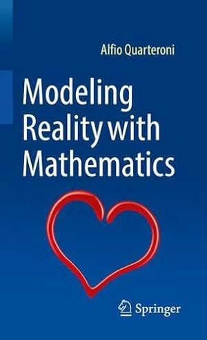 Immagine del venditore per Modeling Reality with Mathematics by Quarteroni, Alfio [Hardcover ] venduto da booksXpress