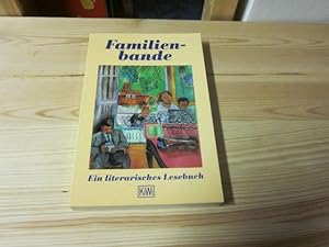 Bild des Verkufers fr Familienbande. Ein literarisches Lesebuch zum Verkauf von Versandantiquariat Schfer