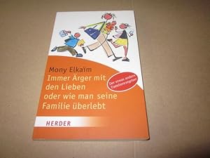 Immer Ärger mit den Lieben oder wie man seine Familie überlebt (HERDER spektrum)