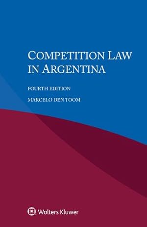 Immagine del venditore per Competition Law in Argentina by den Toom, Marcelo [Paperback ] venduto da booksXpress