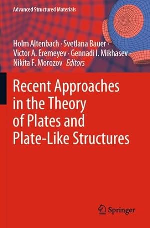 Imagen del vendedor de Recent Approaches in the Theory of Plates and Plate-Like Structures [Paperback ] a la venta por booksXpress