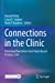 Bild des Verkufers fr Connections in the Clinic: Relational Narratives from Team-Based Primary Care [Paperback ] zum Verkauf von booksXpress