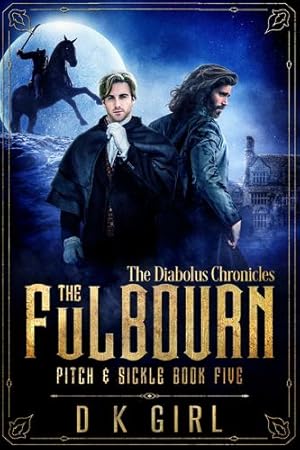 Seller image for The Fulbourn - Pitch & Sickle Book Five by Girl, D K [Paperback ] for sale by booksXpress