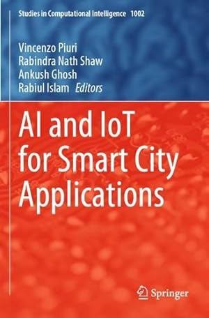 Imagen del vendedor de AI and IoT for Smart City Applications (Studies in Computational Intelligence, 1002) [Paperback ] a la venta por booksXpress