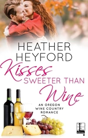 Immagine del venditore per Kisses Sweeter Than Wine by Heyford, Heather [Paperback ] venduto da booksXpress