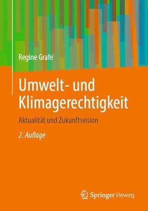 Bild des Verkufers fr Umwelt- und Klimagerechtigkeit: Aktualit¤t und Zukunftsvision (German Edition) by Grafe, Regine [Paperback ] zum Verkauf von booksXpress