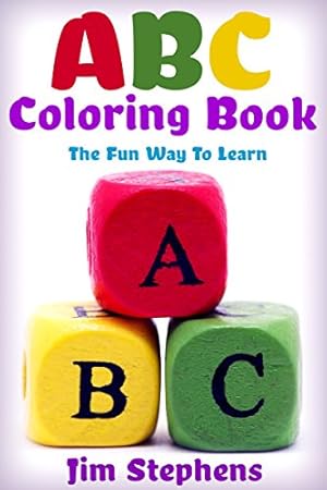 Seller image for ABC Coloring Book: The Fun Way to Learn by Stephens, Jim [Paperback ] for sale by booksXpress