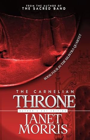 Image du vendeur pour The Carnelian Throne (Silistra Quartet) by Morris, Janet [Hardcover ] mis en vente par booksXpress