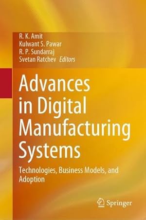 Seller image for Advances in Digital Manufacturing Systems: Technologies, Business Models, and Adoption [Hardcover ] for sale by booksXpress