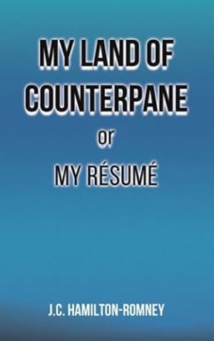 Seller image for My Land of Counterpane or My R ©sum © [Soft Cover ] for sale by booksXpress